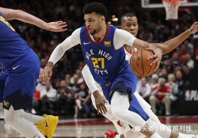  约基奇轰下赛季第十七次三双，掘金轻取开拓者